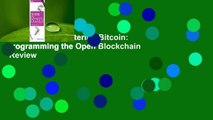 Full version  Mastering Bitcoin: Programming the Open Blockchain  Review