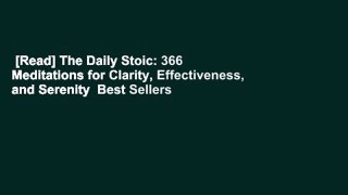 [Read] The Daily Stoic: 366 Meditations for Clarity, Effectiveness, and Serenity  Best Sellers