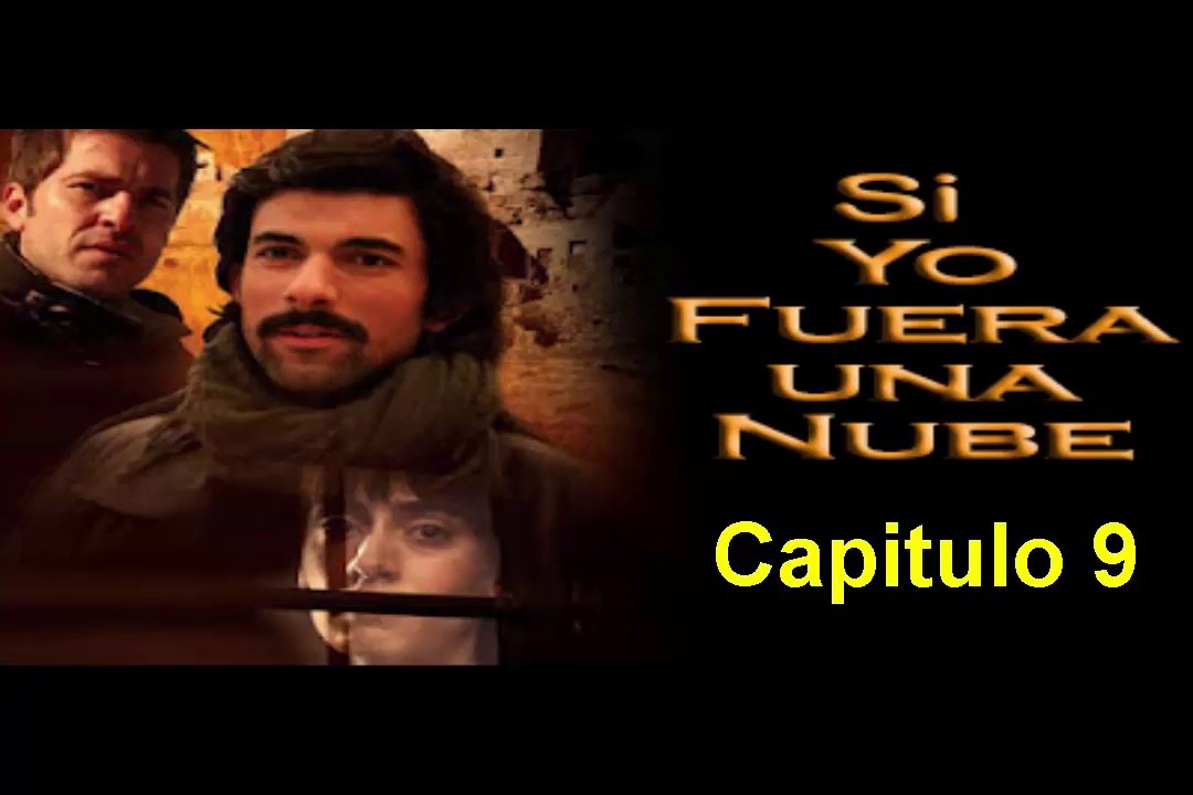 Si Yo Fuera una Nube (Mas Alla de las Nubes) Capitulo 9