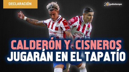 Chicote Calderón y Ronaldo Cisneros jugarán en el Tapatío; ¿adiós a Chivas?