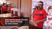 Wali Kota Solo Target Bagi Smartphone ke 1500 Siswa