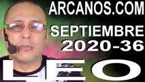 LEO SEPTIEMBRE 2020 ARCANOS.COM - Horóscopo 30 de agosto al 5 de septiembre de 2020 - Semana 36