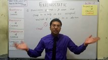 Properties of charge lec-2  electrostatic  unit 1 class 12 by deepak lalit