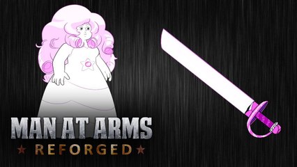 Rose Quartz's Sword - Steven Universe - MAN AT ARMS- REFORGED
