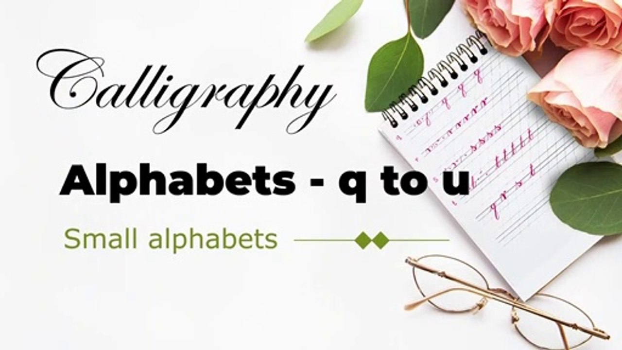 Calligraphy alphabets - small letters - q to u