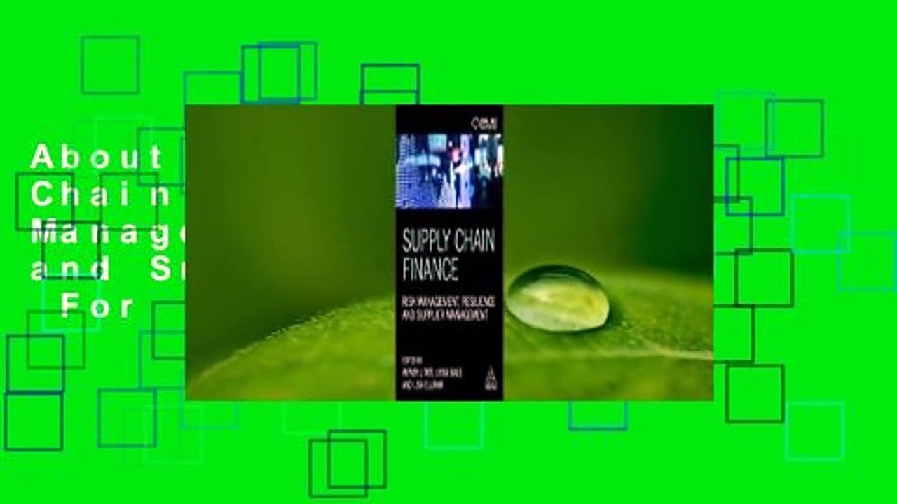 About For Books  Supply Chain Finance: Risk Management, Resilience and Supplier Management  For