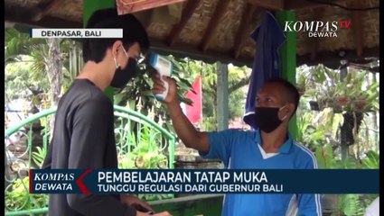 Menunggu Regulasi Gubernur Untuk Pembelajaran Tatap Muka