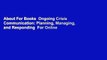 About For Books  Ongoing Crisis Communication: Planning, Managing, and Responding  For Online
