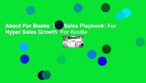 About For Books  The Sales Playbook: For Hyper Sales Growth  For Kindle