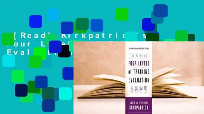 [Read] Kirkpatrick's Four Levels of Training Evaluation  Review