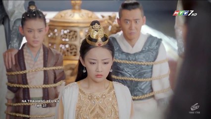 NA TRA HÀNG YÊU KÝ TẬP 37 (Lồng Tiếng) - Phim Hoa ngữ - Na tra Hàng Yêu Ký Tập 38