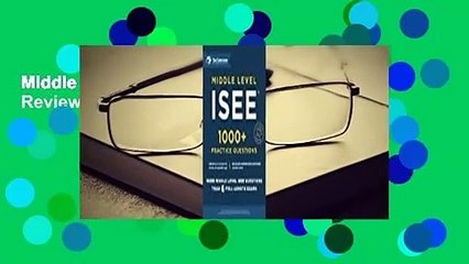 Middle Level ISEE: 1000+ Practice Questions  Review