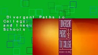 Divergent Paths to College: Race, Class, and Inequality in High Schools  Review