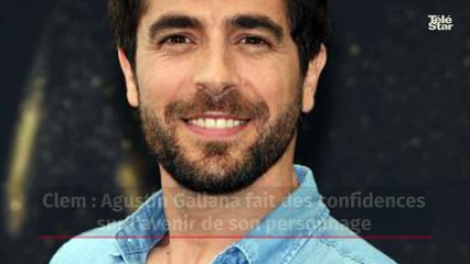 Clem : Agustín Galiana fait des confidences sur l'avenir de son personnage