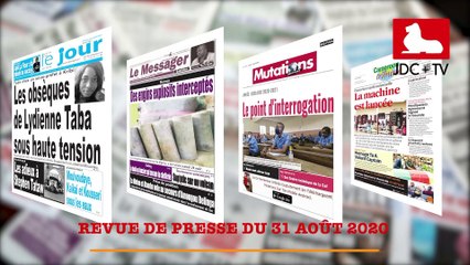 REVUE DE PRESSE CAMEROUNAISE DU 31 AOÛT 2020