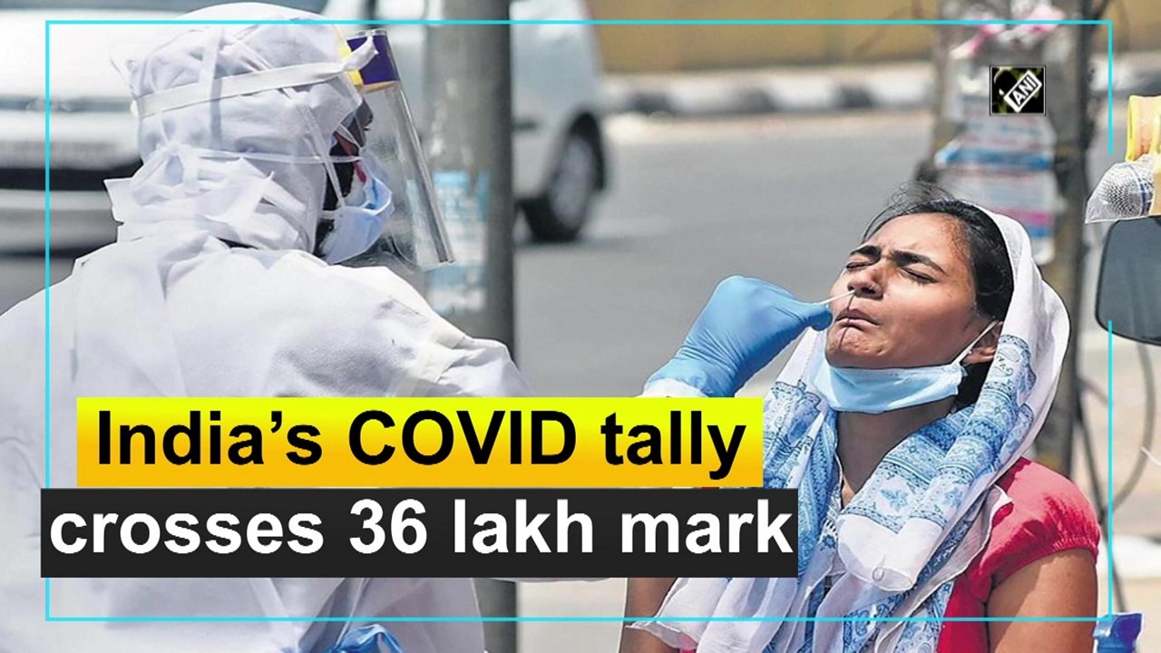 India’s COVID-19 tally crosses 36 lakh-mark