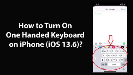How to Turn On One Handed Keyboard on iPhone (iOS 13.6)?