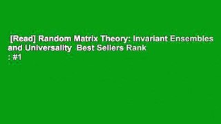 [Read] Random Matrix Theory: Invariant Ensembles and Universality  Best Sellers Rank : #1