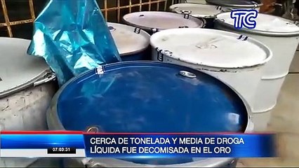 Cerca de tonelada y media de droga líquida fue decomisada en la provincia de El Oro