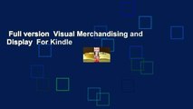Full version  Visual Merchandising and Display  For Kindle