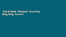 Full E-book  Newjack: Guarding Sing Sing  Review
