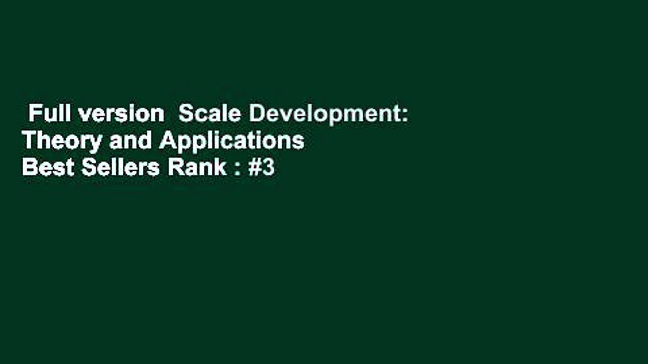 Full version  Scale Development: Theory and Applications  Best Sellers Rank : #3