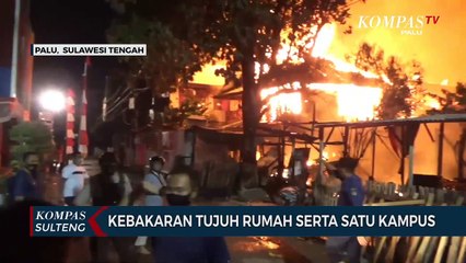 Kebakaran Tujuh Rumah Serta Satu Kampus