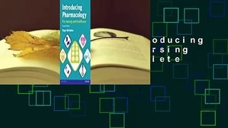 Full version  Introducing Pharmacology for Nursing and Healthcare Complete