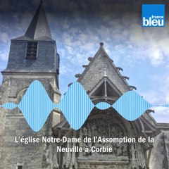 L'église Notre-Dame de l'Assomption de la Neuville à Corbie