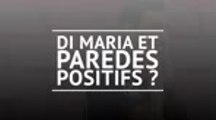 PSG - Di Maria et Paredes positifs au Covid-19 ?