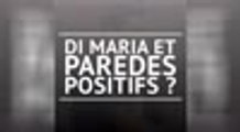 Di Maria et Paredes positifs au Covid-19 ?