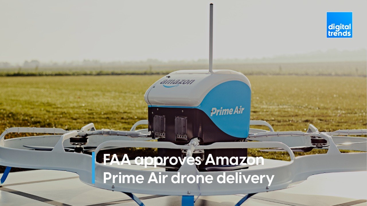 FAA approves Amazon Prime Air drone delivery