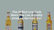 The 10 Best Low-Carb Beers You Can Actually Drink on the Keto Diet