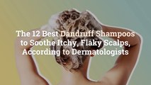 The 12 Best Dandruff Shampoos to Soothe Itchy, Flaky Scalps, According to Dermatologists