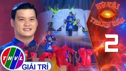 Kỳ tài tranh đấu - Tập 2: Độc tấu đàn nhị: Qua cầu gió bay - Trần Văn Xâm