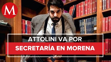 Antonio Attolini se 'destapa'; busca dirigencia nacional de Morena