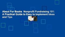 About For Books  Nonprofit Fundraising 101: A Practical Guide to Easy to Implement Ideas and Tips