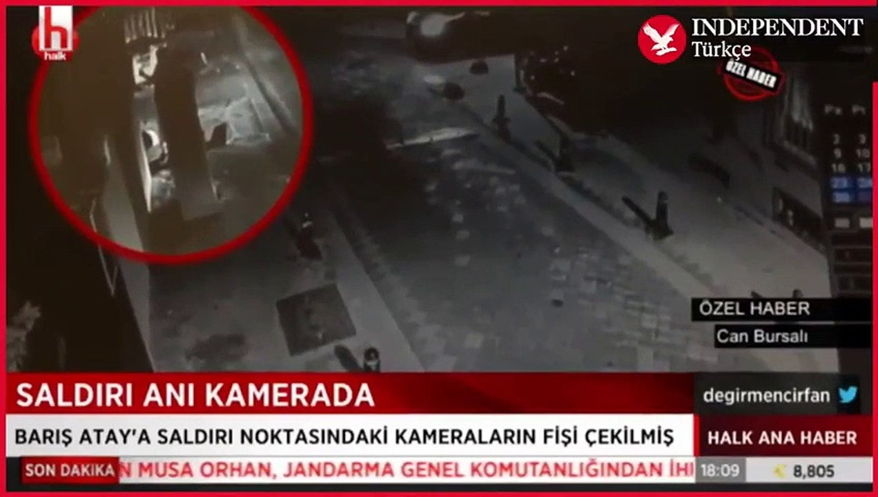 Barış Atay’ın saldırıya uğradığı anın görüntüleri ortaya çıktı