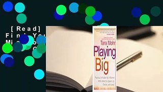 [Read] Playing Big: Find Your Voice, Your Mission, Your Message  For Online