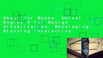 About For Books  Unreal Engine 4 for Design Visualization: Developing Stunning Interactive