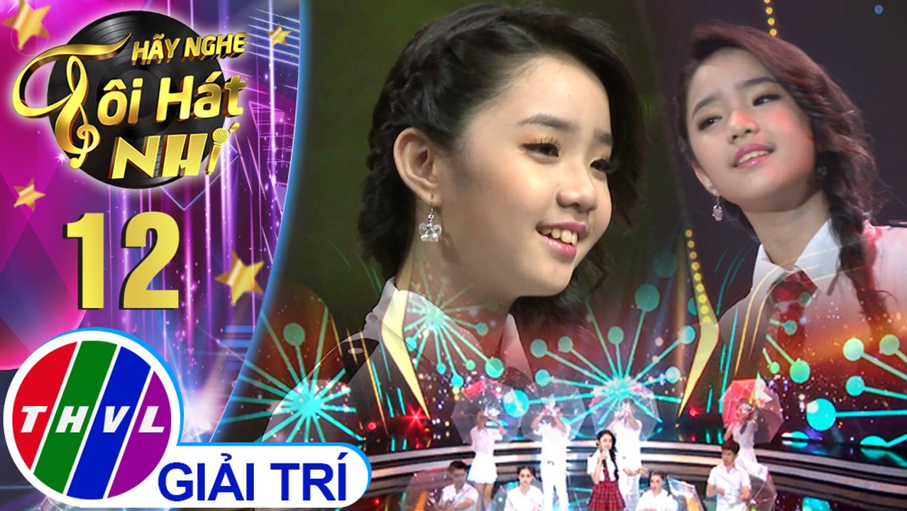 Hãy nghe tôi hát Phiên bản nhí - Tập 12: Mong ước kỷ niệm xưa - Hoàng Thiên Nga