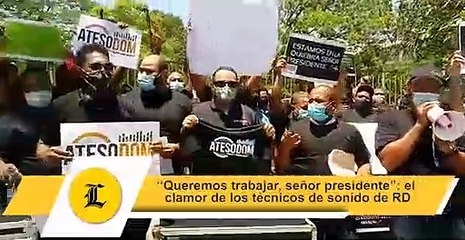 “Queremos trabajar, señor presidente”: el clamor de los técnicos de sonido de RD