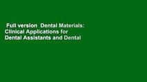 Full version  Dental Materials: Clinical Applications for Dental Assistants and Dental