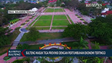 Sulawesi Tengah Masuk Tiga Provinsi Dengan Pertumbuhan Ekonomi Tertinggi
