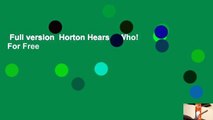 Full version  Horton Hears a Who!  For Free