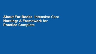 About For Books  Intensive Care Nursing: A Framework for Practice Complete