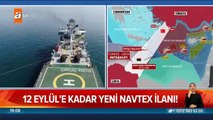 Yeni navtex! Oruç Reis göreve devam!