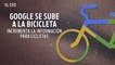 Google se sube a la bicicleta e incrementa  la información para ciclistas
