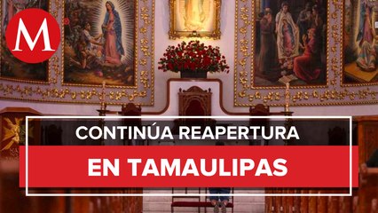 Mañana abrirán iglesias y gimnasios en Tamaulipas