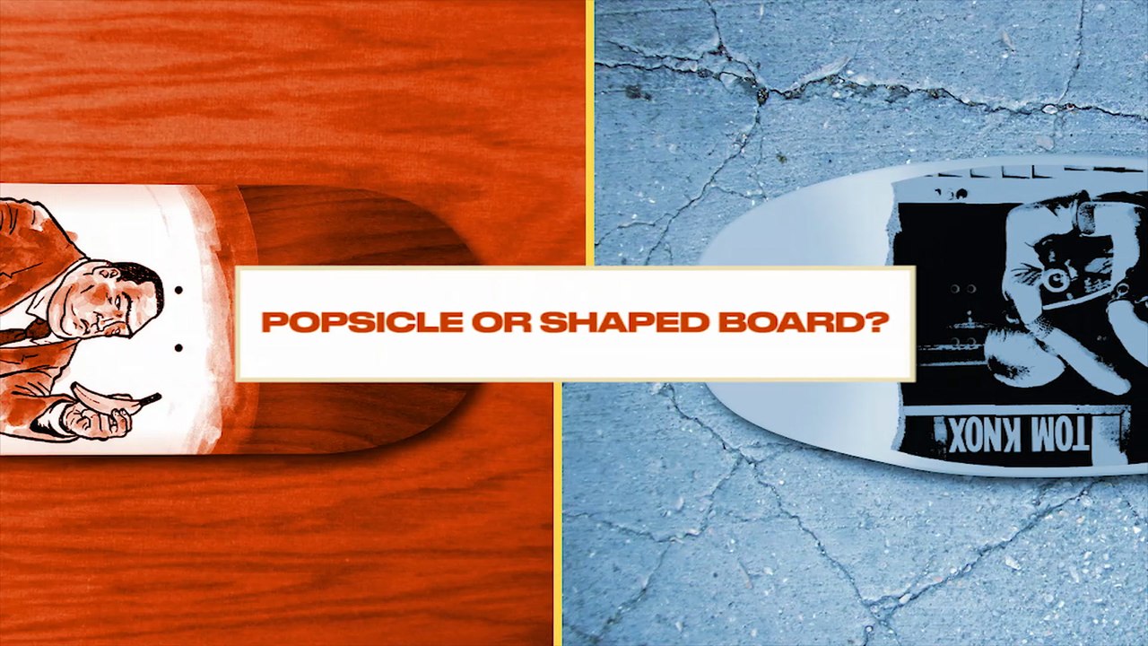 Either, Or: Do Skateboarders Favor Popsicle or...